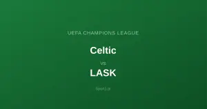 Celtic - LASK: Typy bukmacherskie
