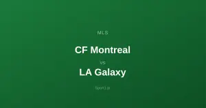 CF Montreal - LA Galaxy: Typy bukmacherskie