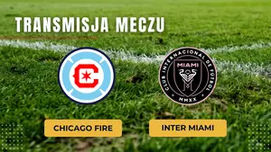 Chicago Fire – Inter Miami za darmo: Gdzie oglądać debiut Lewandowskiego? Transmisja na żywo 23.07.2026