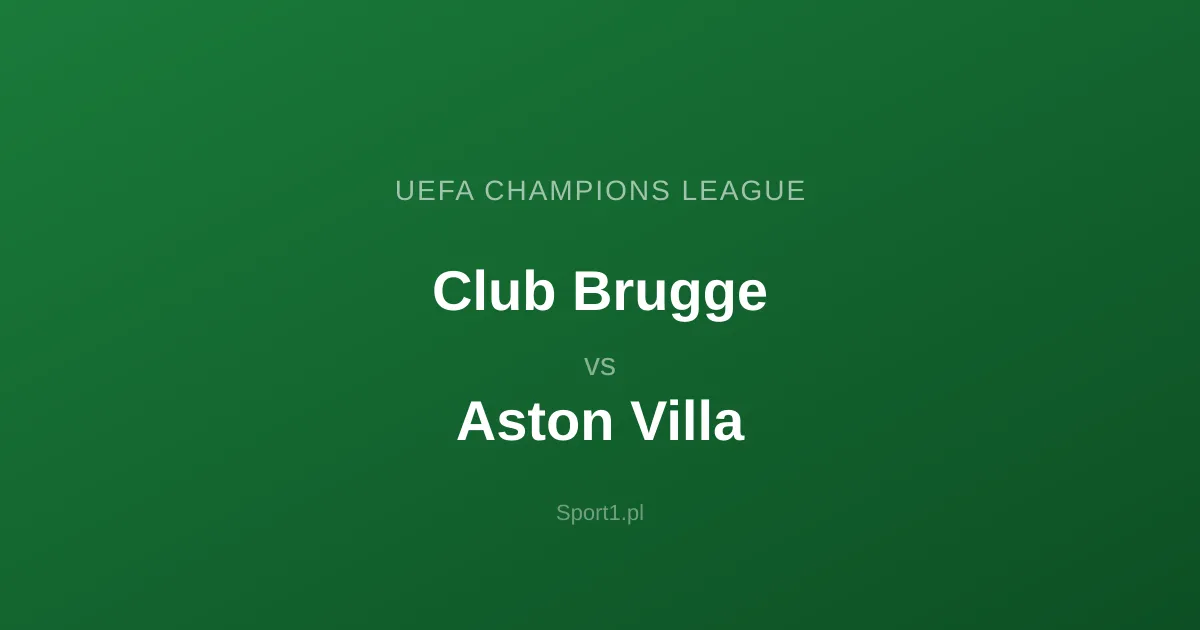 Club Brugge - Aston Villa: Typy bukmacherskie