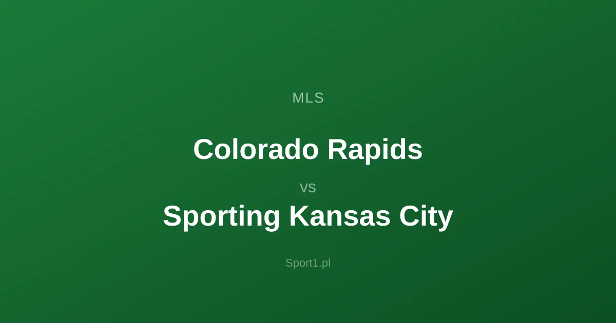 Colorado Rapids - Sporting Kansas City: Typy bukmacherskie