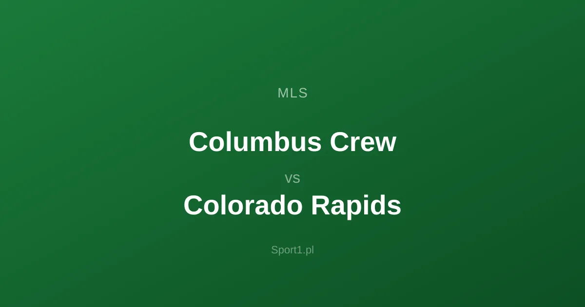 Columbus Crew - Colorado Rapids: Typy bukmacherskie