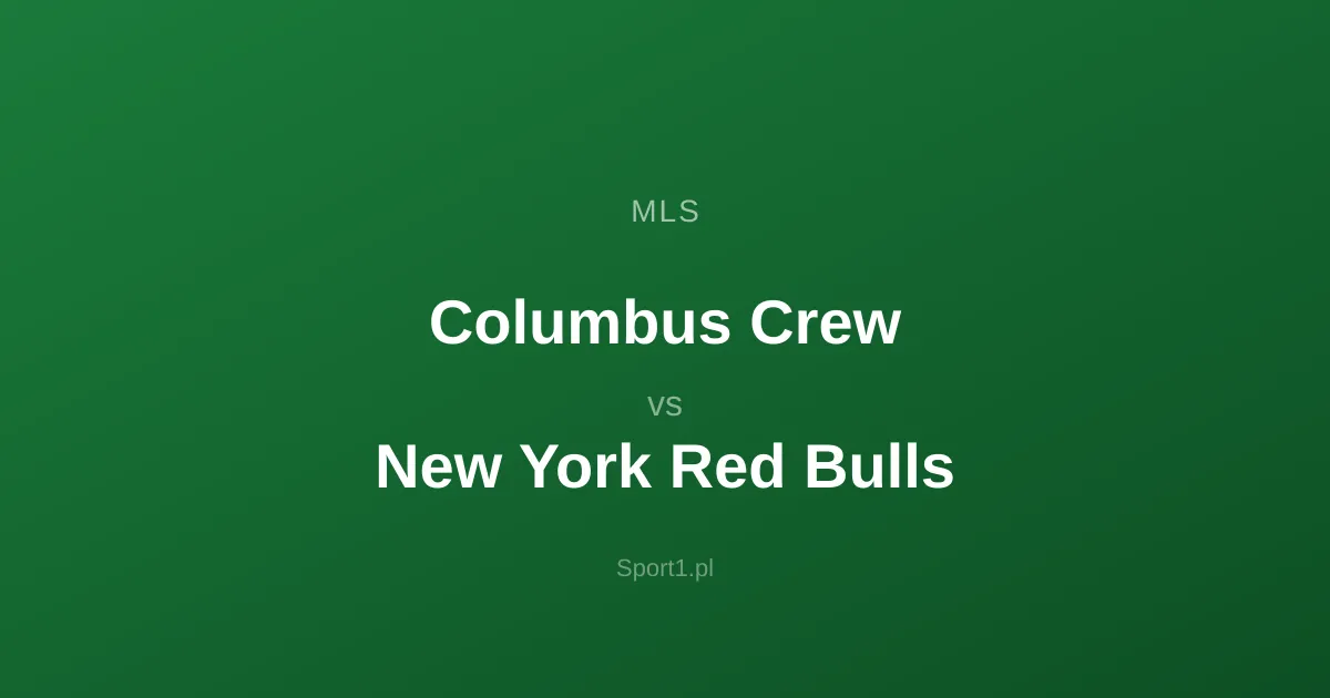 Columbus Crew - New York Red Bulls: Typy bukmacherskie