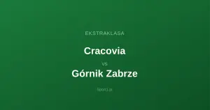 Cracovia - Górnik Zabrze: Typy bukmacherskie