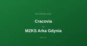 Cracovia - MZKS Arka Gdynia: Typy bukmacherskie
