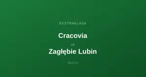 Cracovia - Zagłębie Lubin: Typy bukmacherskie