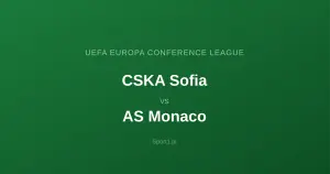 CSKA Sofia - AS Monaco: Typy bukmacherskie