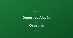 Deportivo Alavés - Osasuna: Typy bukmacherskie