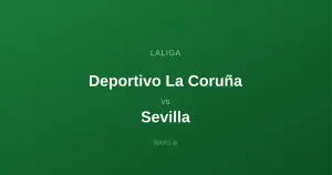 Deportivo La Coruña - Sevilla: Typy bukmacherskie