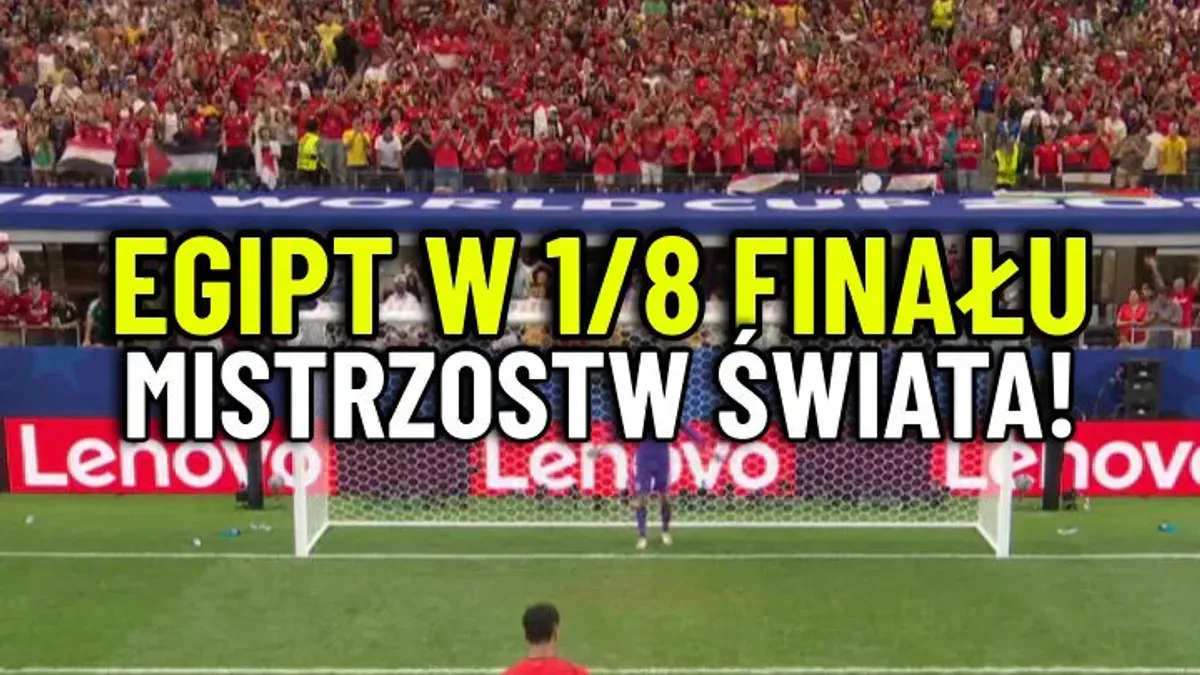 Egipt melduje się w najlepszej szesnastce mistrzostw świata w USA, Meksyku i Kanadzie! Swojego rywala w 1/8 finału pozna