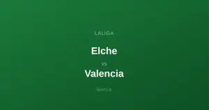 Elche - Valencia: Typy bukmacherskie