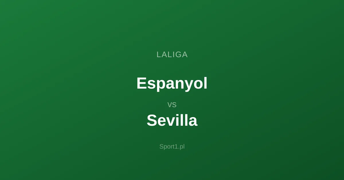 Espanyol - Sevilla: Typy bukmacherskie