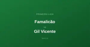 Famalicão - Gil Vicente: Typy bukmacherskie