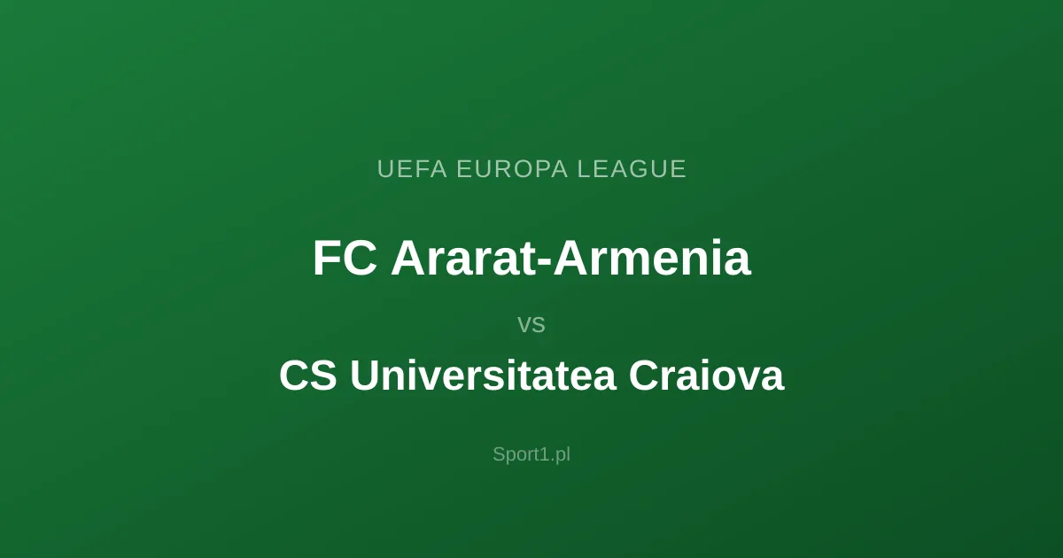 FC Ararat-Armenia - CS Universitatea Craiova: Typy bukmacherskie