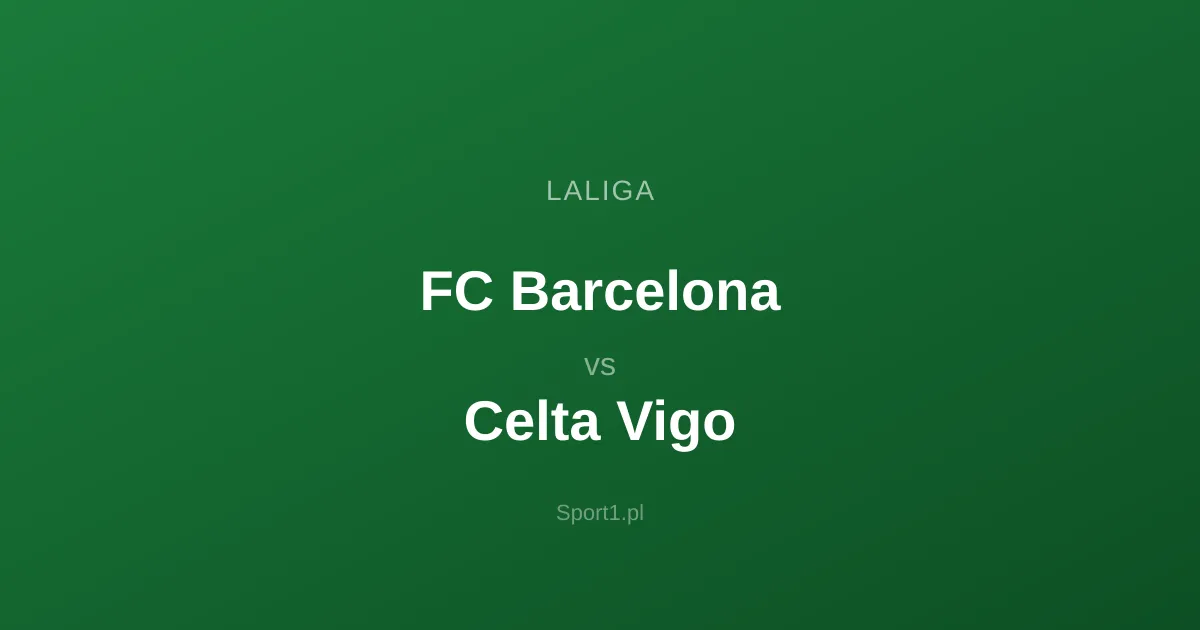 FC Barcelona - Celta Vigo: Typy bukmacherskie