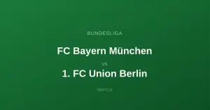 FC Bayern München - 1. FC Union Berlin: Typy bukmacherskie