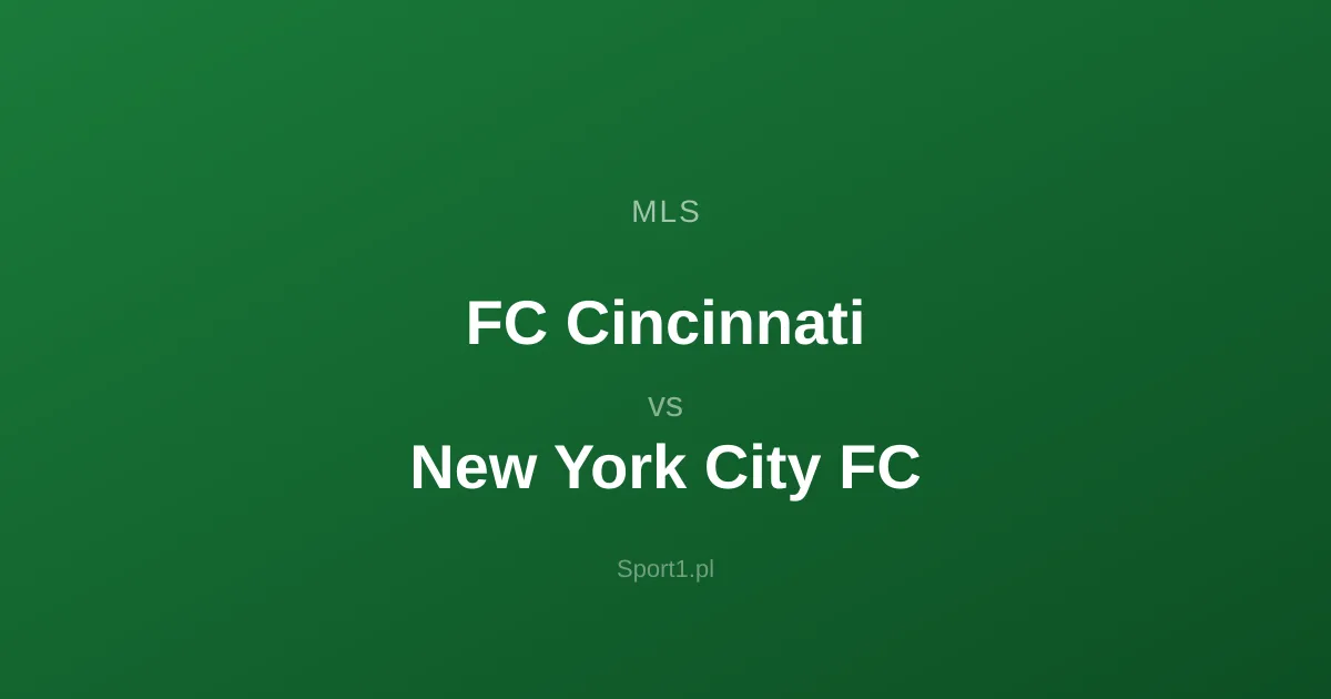 FC Cincinnati - New York City FC: Typy bukmacherskie