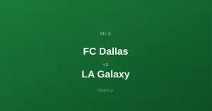 FC Dallas - LA Galaxy: Typy bukmacherskie