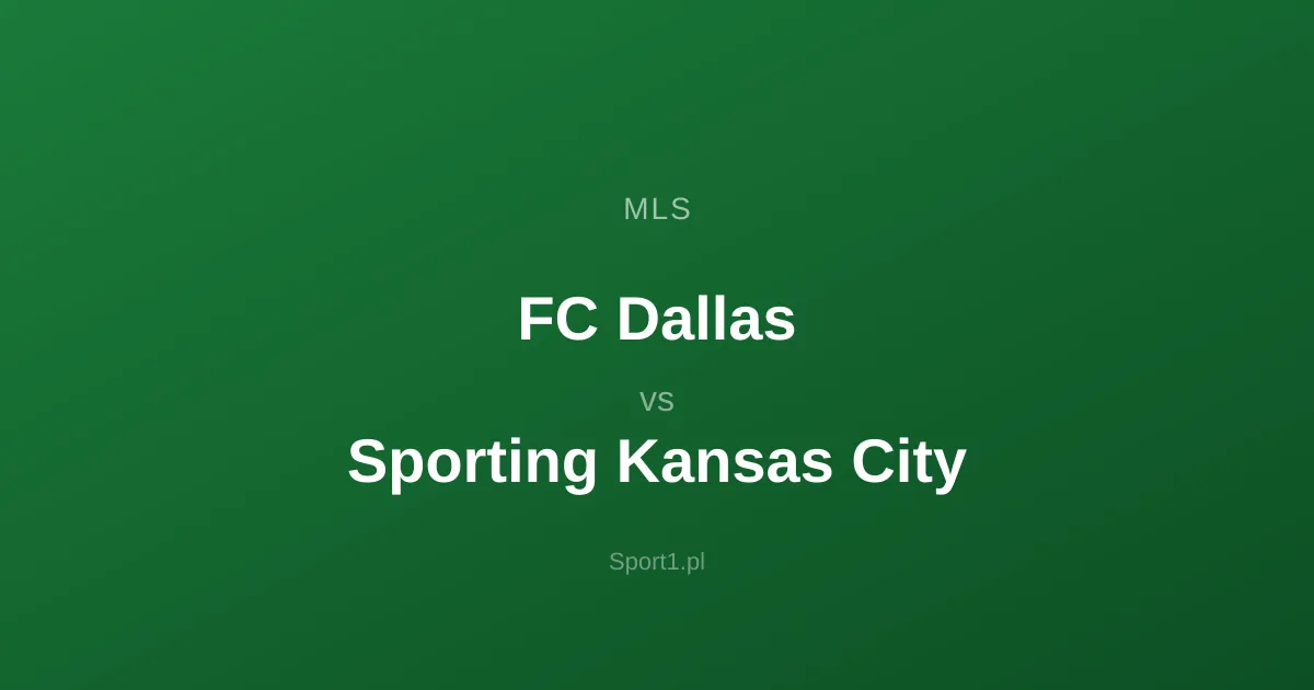 FC Dallas - Sporting Kansas City: Typy bukmacherskie