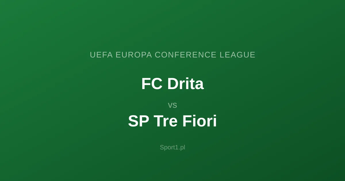 FC Drita - SP Tre Fiori: Typy bukmacherskie