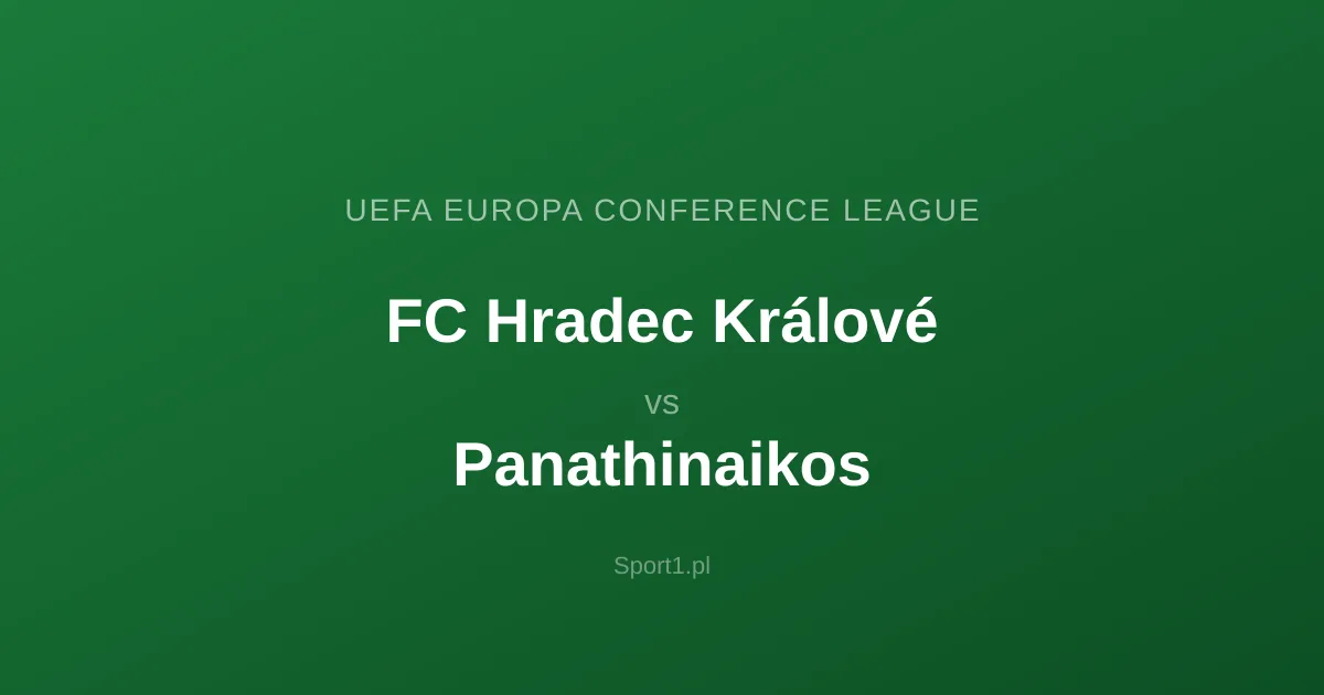 FC Hradec Králové - Panathinaikos: Typy bukmacherskie