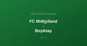 FC Midtjylland - Beşiktaş Stambuł: Typy bukmacherskie