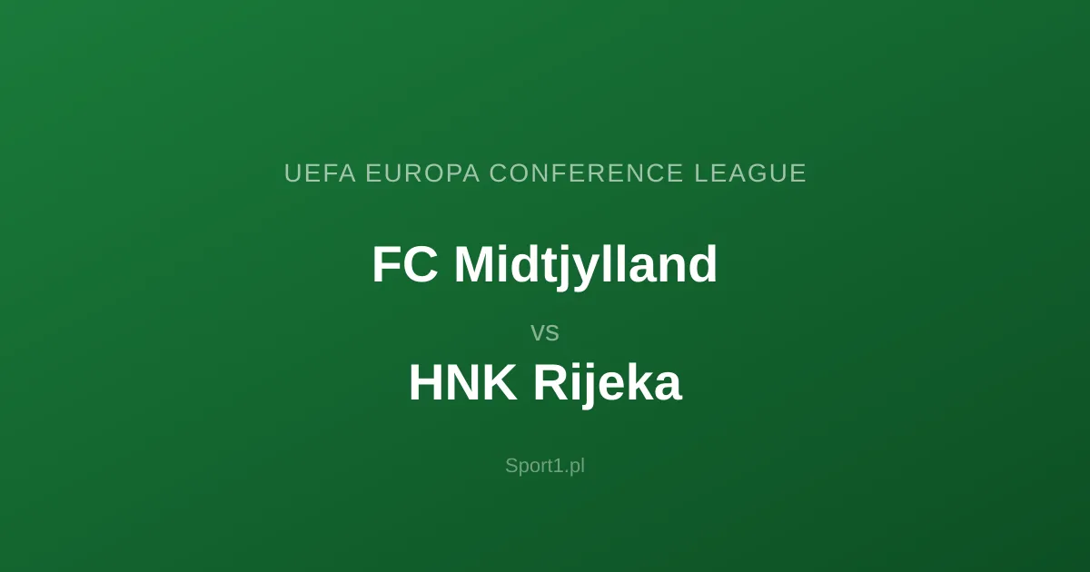 FC Midtjylland - HNK Rijeka: Typy bukmacherskie