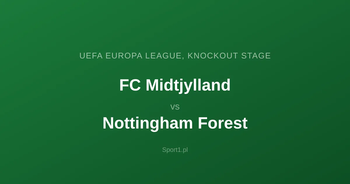 FC Midtjylland - Nottingham Forest: Typy bukmacherskie
