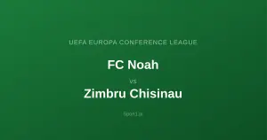 FC Noah - Zimbru Chisinau: Typy bukmacherskie