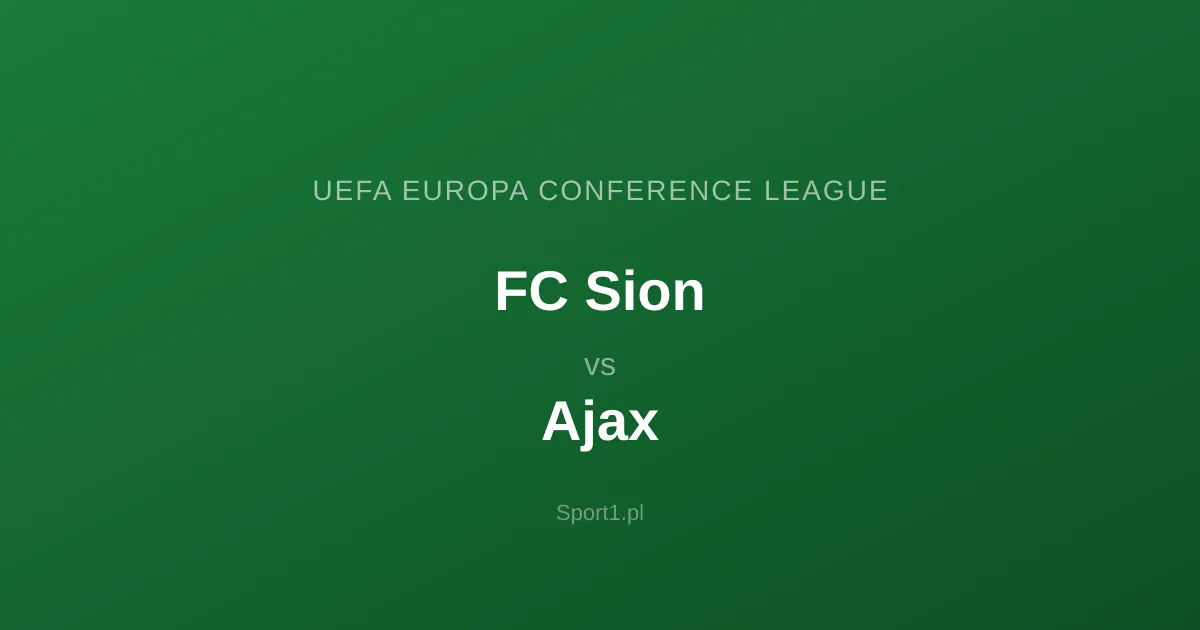 FC Sion - Ajax: Typy bukmacherskie