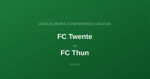 FC Twente - FC Thun: Typy bukmacherskie
