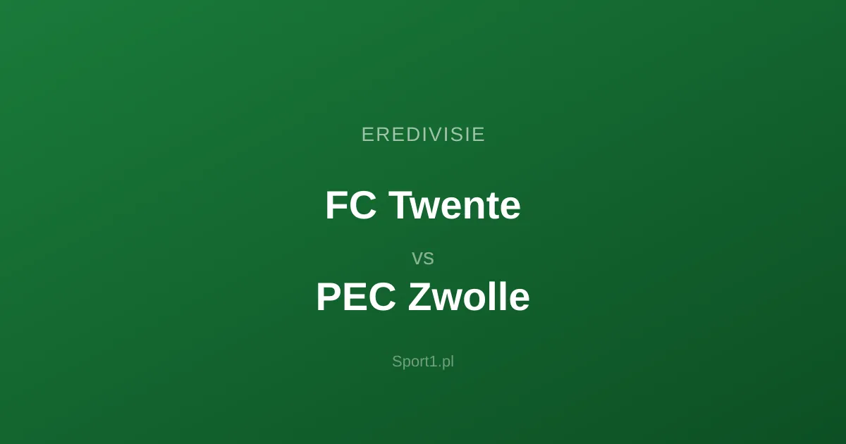 FC Twente - PEC Zwolle: Typy bukmacherskie