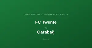 FC Twente - Qarabağ: Typy bukmacherskie