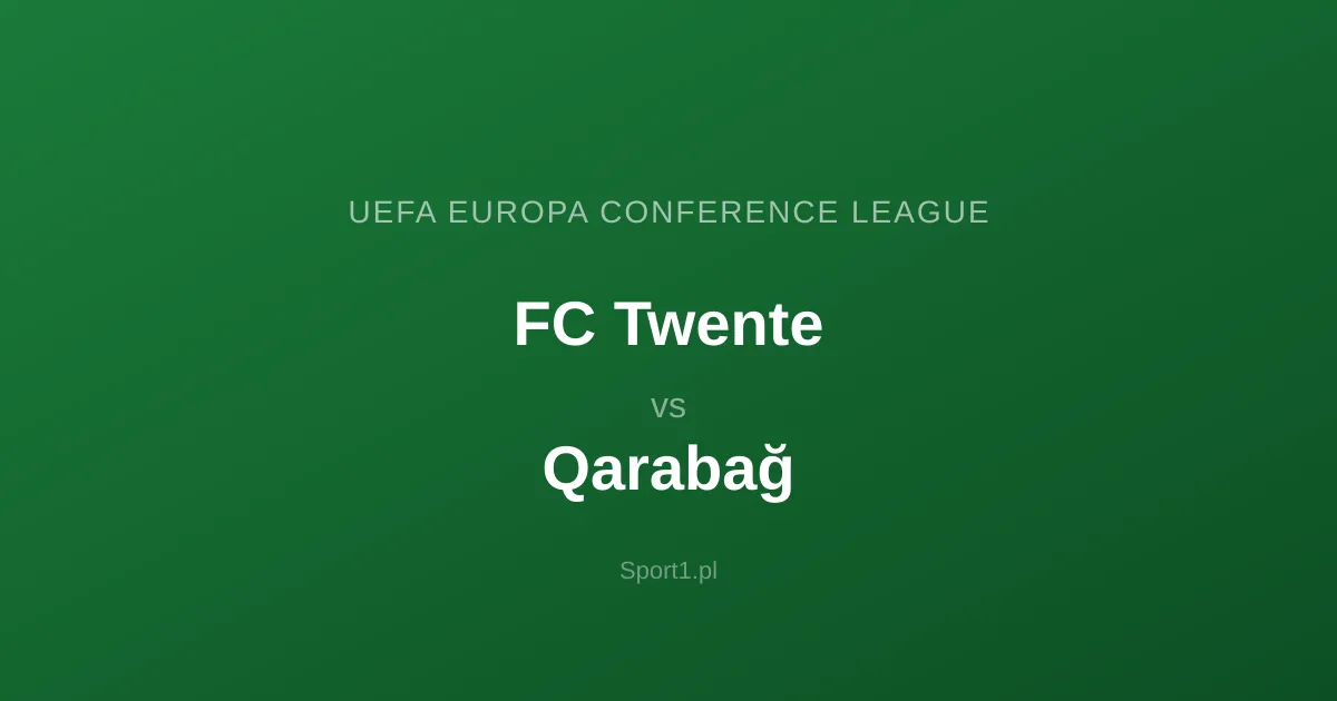 FC Twente - Qarabağ: Typy bukmacherskie
