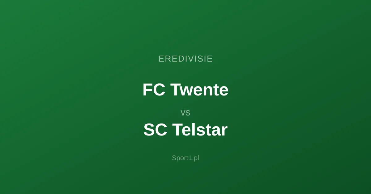 FC Twente - SC Telstar: Typy bukmacherskie