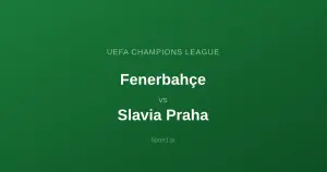 Fenerbahçe Stambuł - Slavia Praha: Typy bukmacherskie
