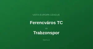 Ferencváros TC - Trabzonspor: Typy bukmacherskie