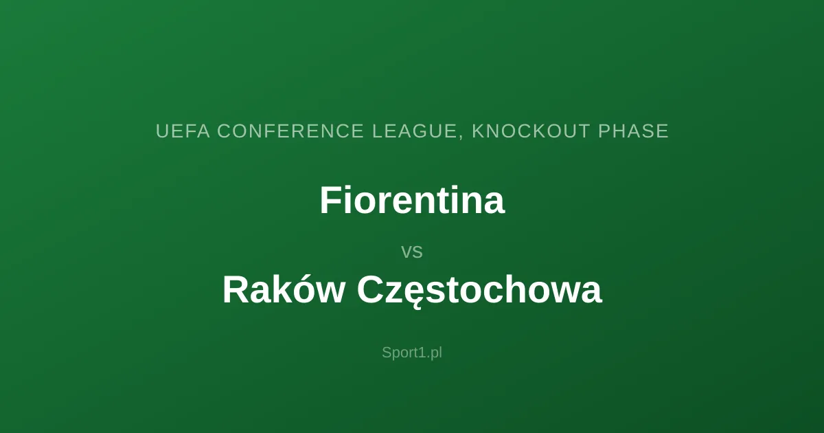 Fiorentina - Raków Częstochowa: Typy bukmacherskie