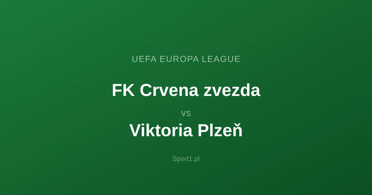 FK Crvena zvezda - Viktoria Plzeň: Typy bukmacherskie
