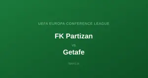 FK Partizan - Getafe: Typy bukmacherskie