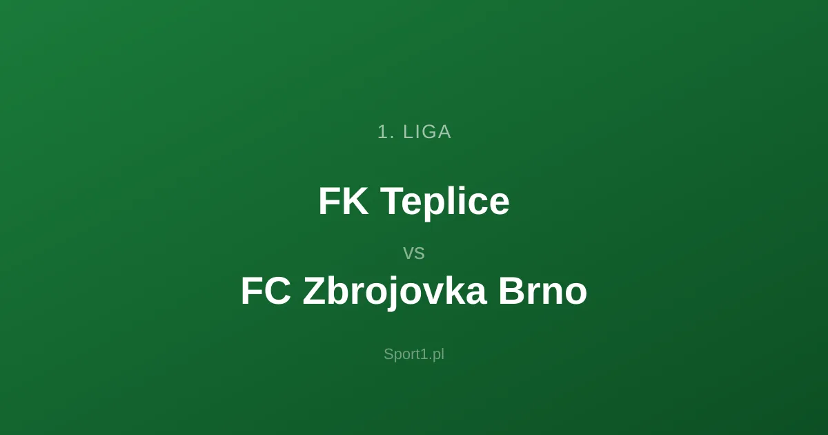 FK Teplice - FC Zbrojovka Brno: Typy bukmacherskie