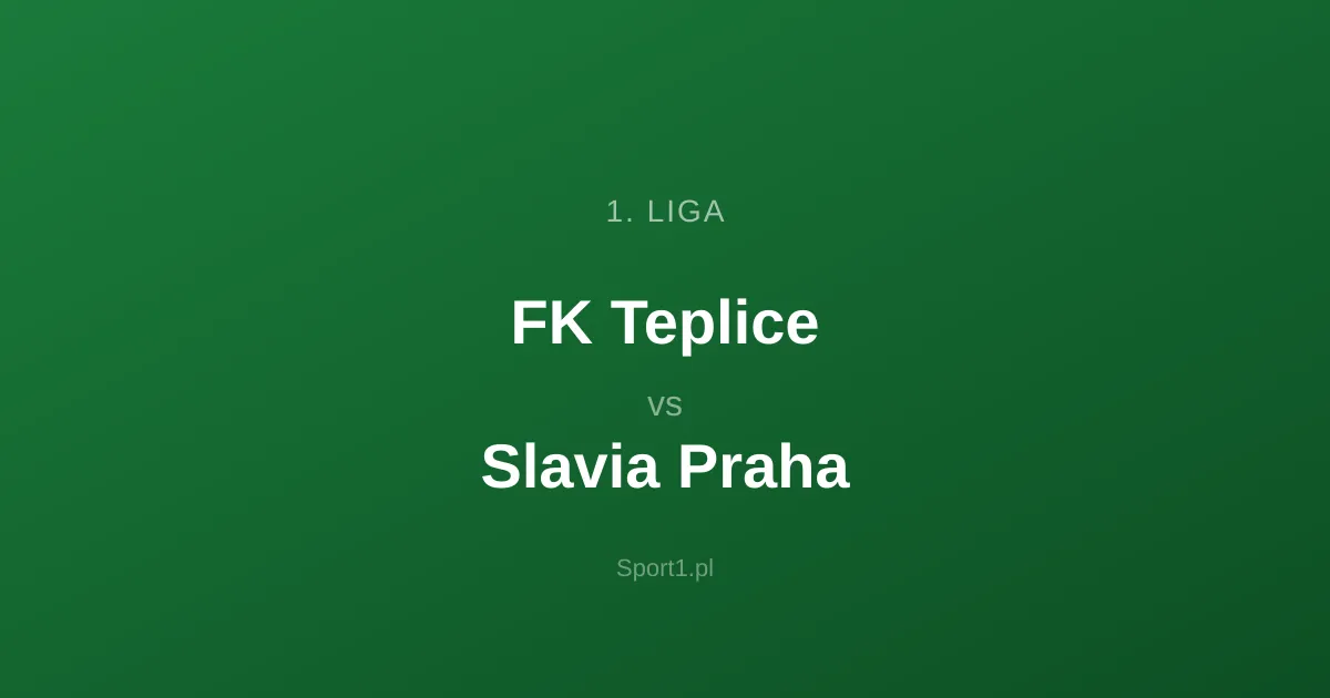 FK Teplice - Slavia Praha: Typy bukmacherskie