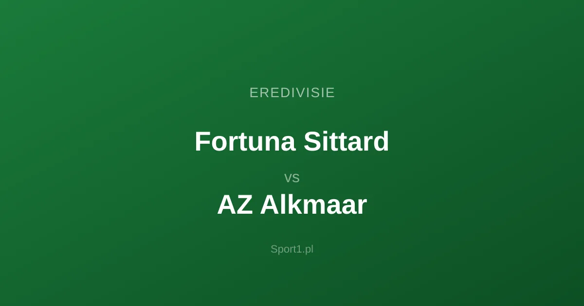 Fortuna Sittard - AZ Alkmaar: Typy bukmacherskie