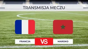 Francja – Maroko za darmo: Gdzie oglądać ćwierćfinał? Transmisja na żywo 09.07.2026