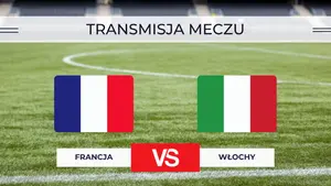 Francja – Włochy za darmo: Gdzie oglądać? Transmisja 2.10.2026