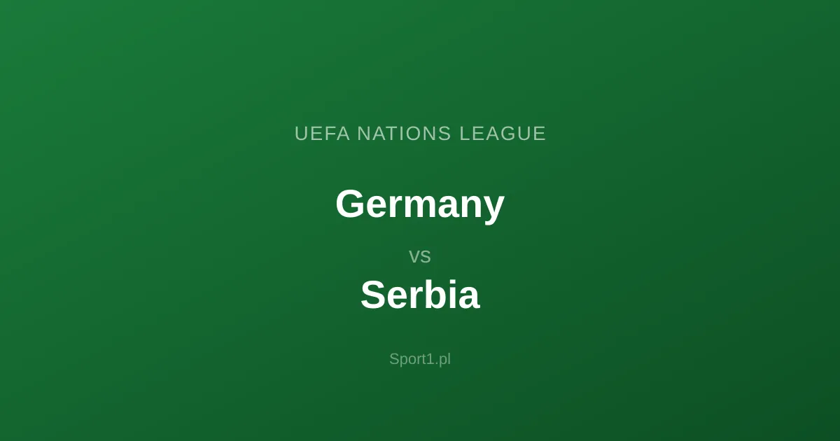 Niemcy - Serbia: Typy bukmacherskie