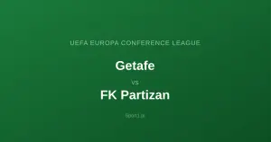 Getafe - FK Partizan: Typy bukmacherskie