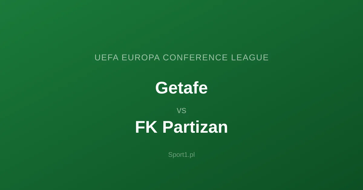 Getafe - FK Partizan: Typy bukmacherskie