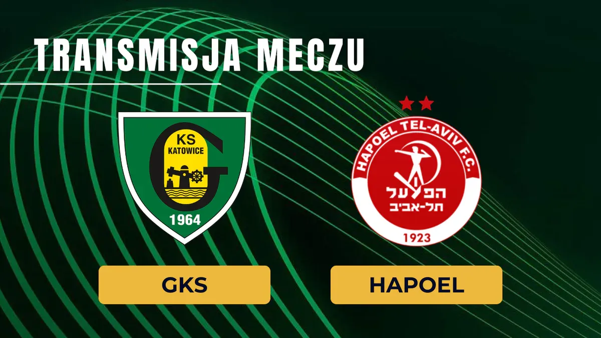 GKS – Hapoel za darmo: Gdzie oglądać rewanż? Transmisja na żywo 12.08.2026