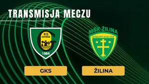 GKS Katowice – Zilina za darmo: Gdzie oglądać na żywo? Transmisja online 30.07.2026